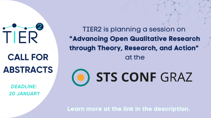 Advancing Open Qualitative Research: TIER2 session at STS Conference Graz 2025