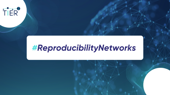 TIER2's new campaign to spotlight Reproducibility Networks