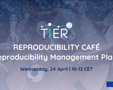 Join TIER2’s Reproducibility Café: Discussing Reproducibility Management Plans
