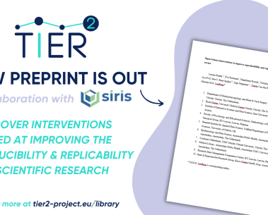 TIER2 and OSIRIS preprint evaluates interventions for improving the reproducibility & replicability of scientific research