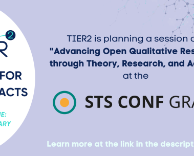 Advancing Open Qualitative Research: TIER2 session at STS Conference Graz 2025