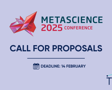 Call for proposals for Metascience 2025 Conference