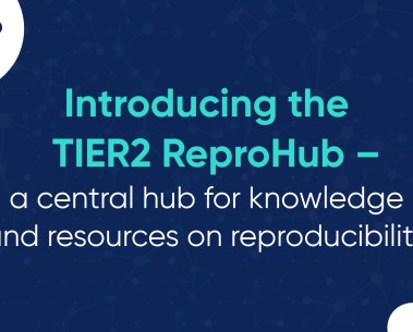 Introducing the TIER2 ReproHub – a central hub for knowledge and resources on reproducibility